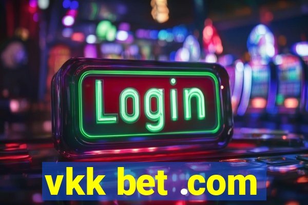 vkk bet .com